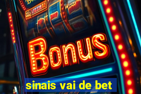 sinais vai de bet